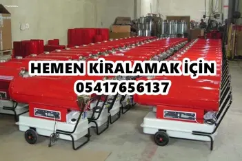 Şanlıurfa, Diyarbakır ve Hatay Kiralık Mazotlu Isıtıcılar