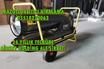 Gebze, Afyon ve Batman MAZOTLU ISITICI KİRALAMA