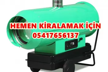 Mersin, İzmit ve Samsun Kiralık Mazotlu Isıtıcılar