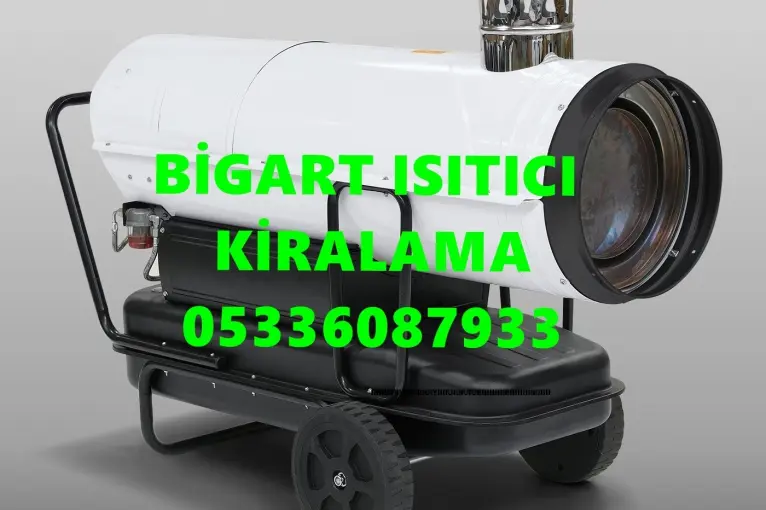 Erzincan, Bilecik ve Sinop Kiralık Mazotlu Isıtıcılar