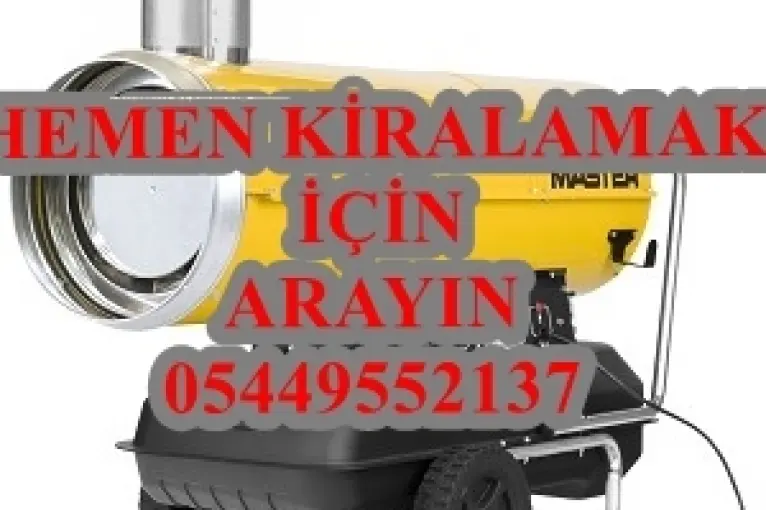 Kiralık Mazotlu Isıtıcı Kiralama MAZOTLU ÜFLEMELİ İNŞAAT ŞANTİYE ISITICISI